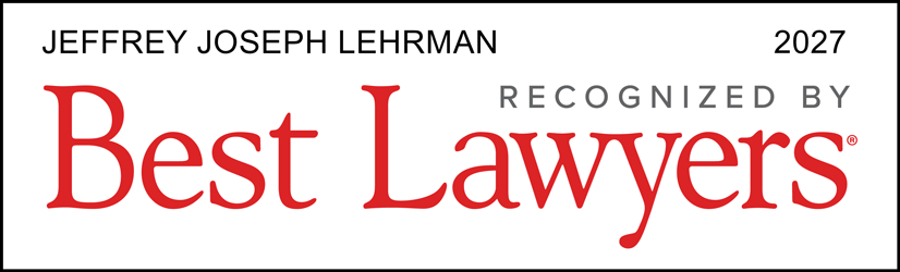 JEFFREY JOSEPH LEHRMAN 2027 RECOGNIZED BY Best Lawyers